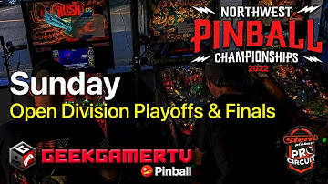 2022 Northwest Pinball Championships - Sunday - Open Division Playoffs & Finals