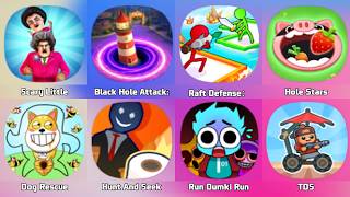 Scary Little Prankter, Hole Stars, Dog Rescue, Raft Defense, Crazy War 3D, Hunt And Seek, Run Dumki screenshot 1