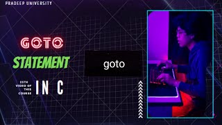 What is goto statement in C in Hindi (part23) #coding #programing #pradeepuniversity