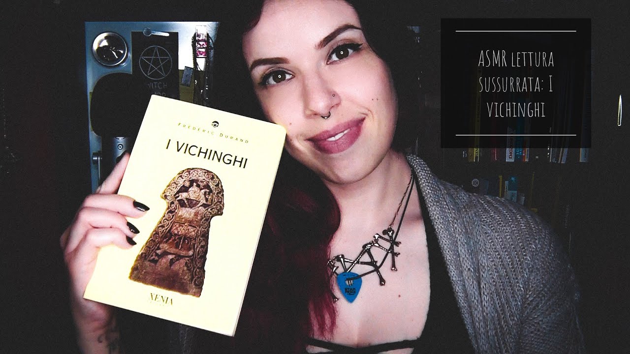 ASMR lettura sussurrata: i Vichinghi