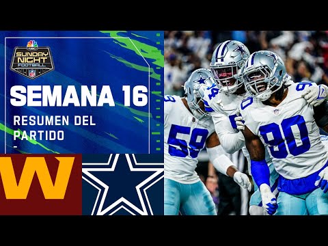 Washington Football Team vs Dallas Cowboys | Semana 16 NFL Game Highlights