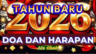 DOA DAN HARAPAN – Ale Choir | Lagu Tahun Baru Penuh Doa \u0026 Syukur 2026