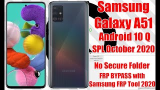 Samsung Galaxy A51 (SM-A515F) Android 10 SPL October 2020 BIT u4 Google Account Bypass