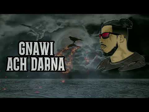 Gnawi Ach Drna Fik Ya Dnya Toooop