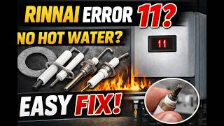 Fix Rinnai Error Code 11 - Replace Flame Rod Electrode (104000192‑K)