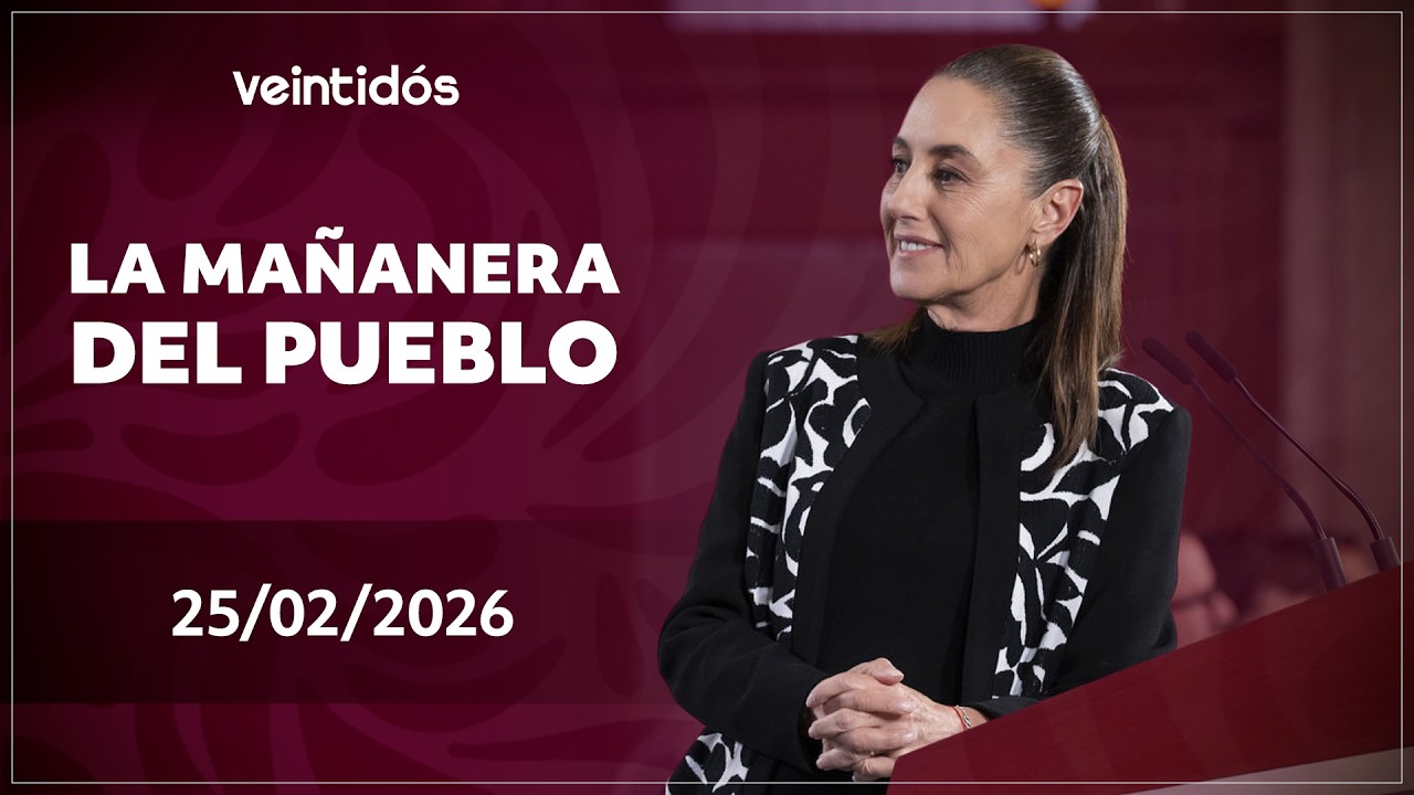 🇲🇽 #EnVivoAhora | Sigue #LaMañaneraDelPueblo este miércoles 25 de febrero de 2026