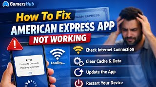 How to Fix American Express App Not Working, Keeps Crashing or Not Loading Issue