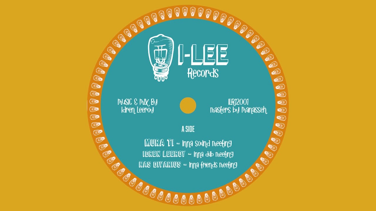 ILR12001 - Inna Sound Meeting SAMPLES - Idren Leeroy & friends