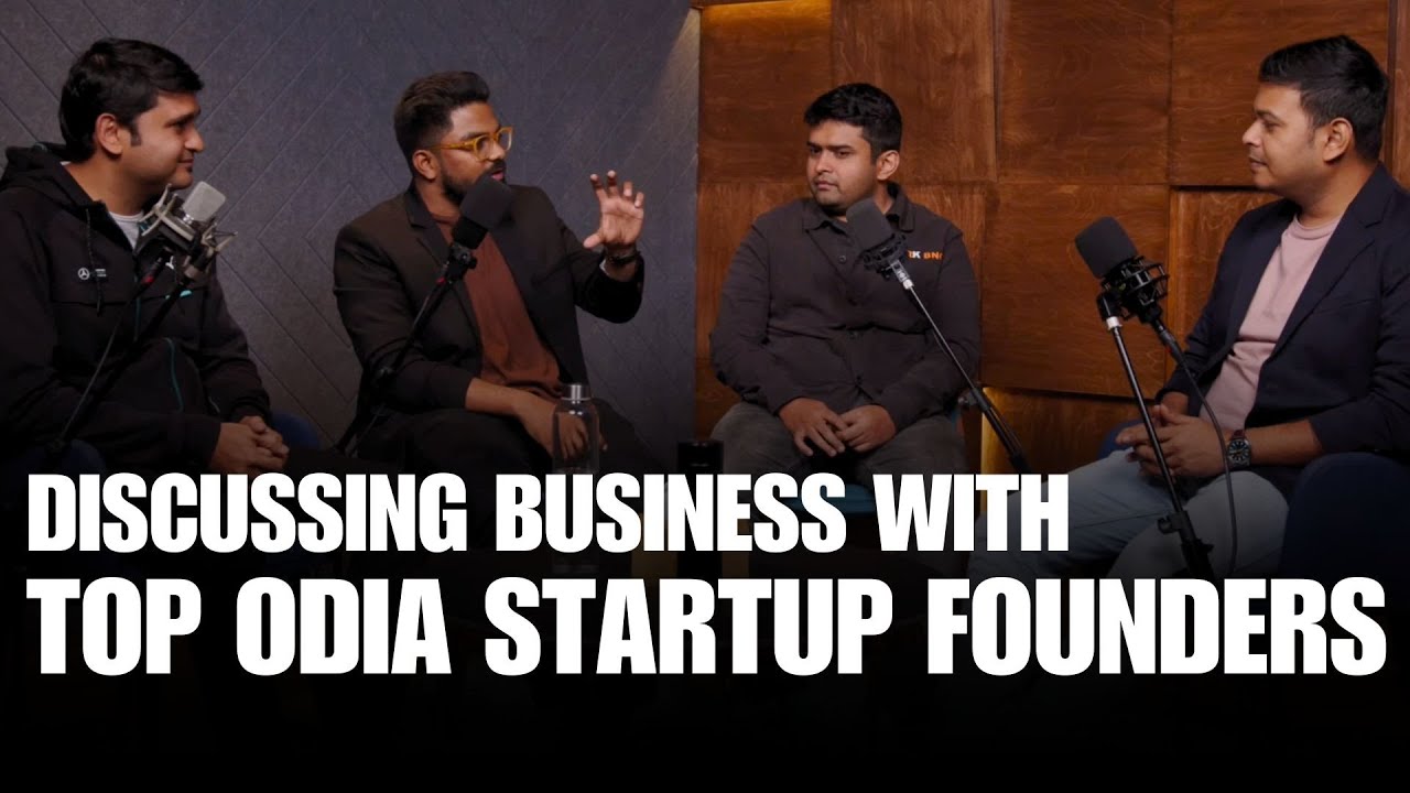 ଭାରତର Top Odia startup founders ଗୋଲଟେବୁଲ - Business ଆଲୋଚନା | Odia podcast | Business building