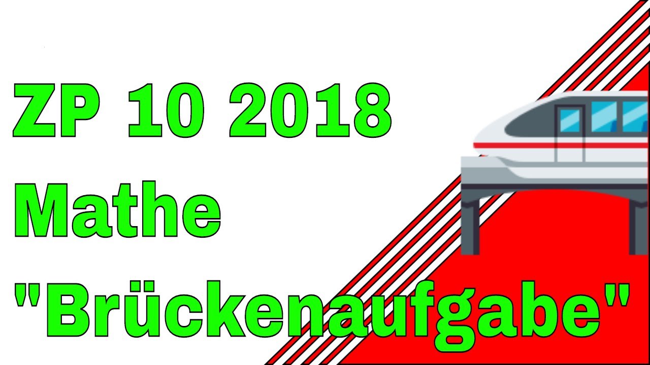 Zp 10 Nrw 2018 Mathe Lösungen ZP 10 Mathe Brückenaufgabe (MSA 2018 NRW) - YouTube