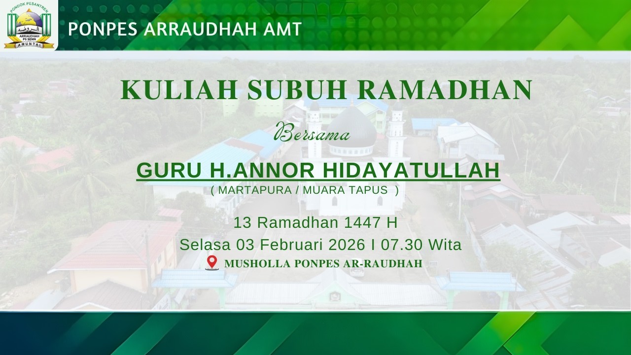 KULIAH PAGI 13 RAMADHAN 1447 H  | MUSHALLA  PONDOK PESANTREN ARRAUDHAH