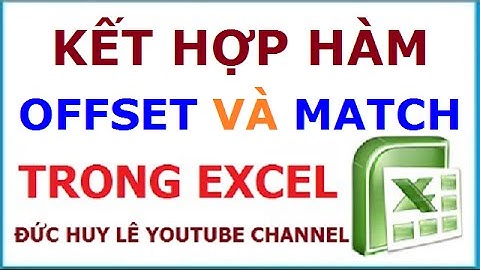 Kết hợp hàm Offset với hàm Match trong Excel