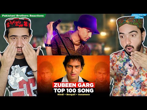 Pakistani Brothers Reaction To | Top 100 Songs of Zubeen Garg | Best Hindi, Bengali & Assamese Song