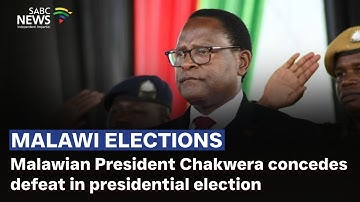 Malawian President Chakwera concedes defeat in presidential election