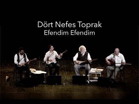 Dört Nefes Toprak - Efendim Efendim - live Istanbul 2019