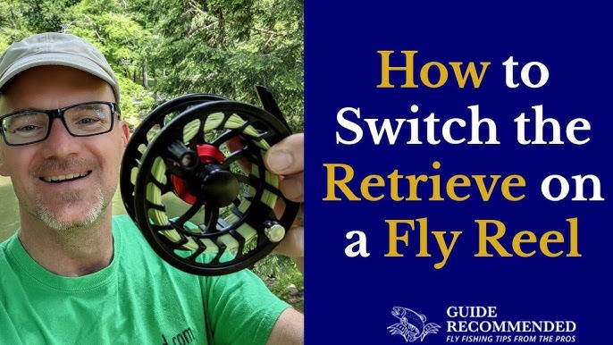 How to Switch Your Fly Reel Retrieve Direction from Left to Right