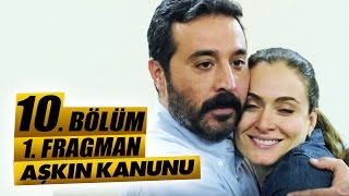 Aşkın Kanunu 10. Bölüm Fragmanı