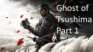 GHOST OF TSUSHIMA - Walkthrough Gameplay - Part 1 - INTRO - PS4 PRO