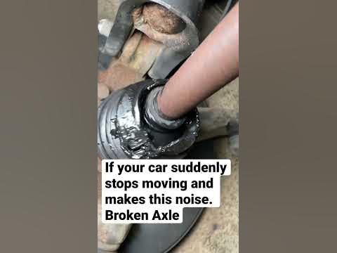 This is what a broken Axle looks and sounds like needing car repair