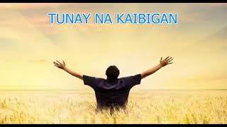 Tunay Na Kaibigan  Tagalog Christian Song