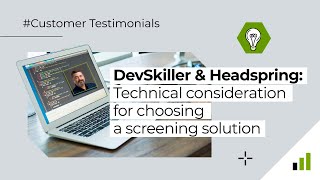 DevSkiller & Headspring: Technical considerations for choosing a screening solution