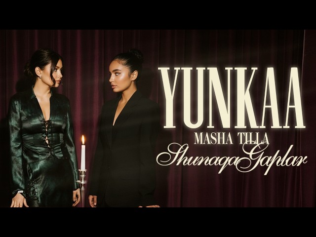 Yunkaa & Masha Tilla — Shunaqa gaplar