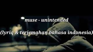 Muse - unintended ( lyriq   terjemahan bahasa indonesia )