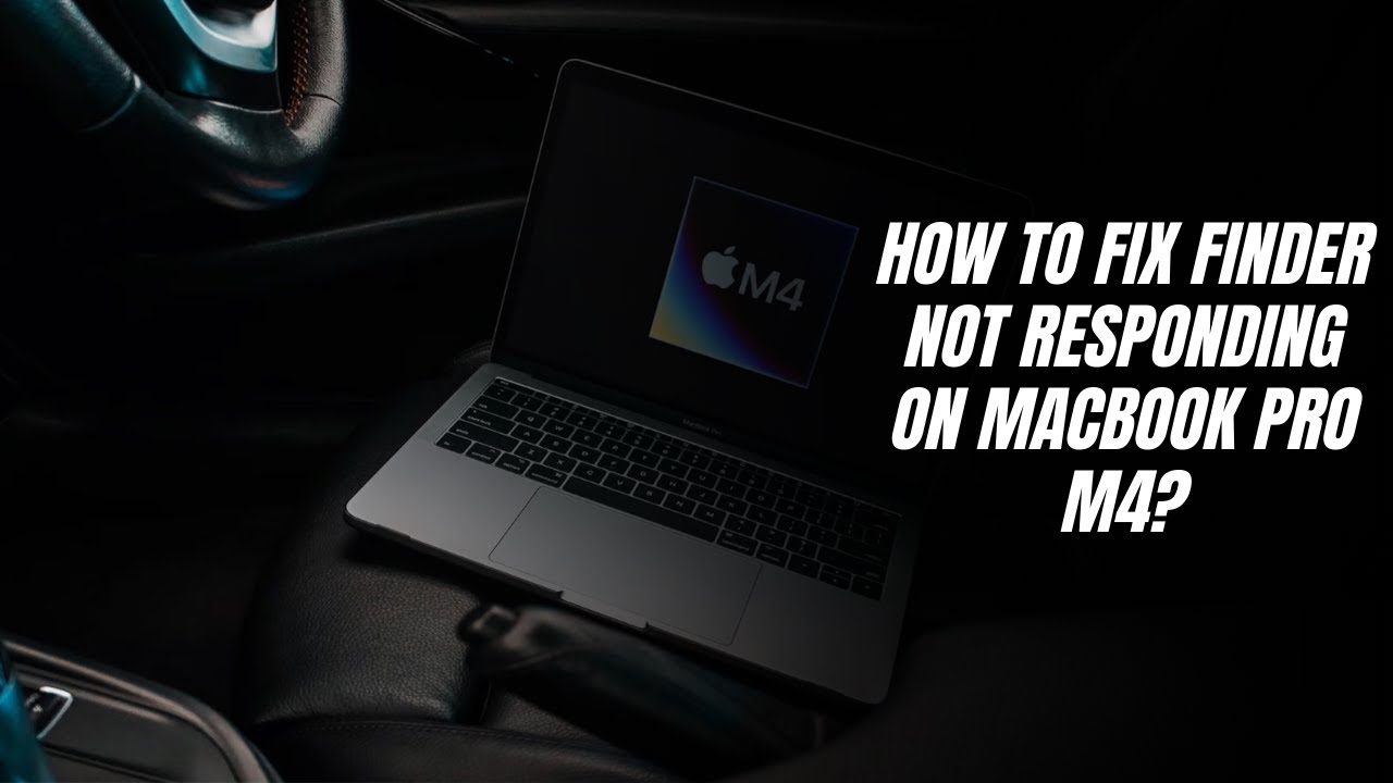 How to fix Finder not responding on MacBook Pro M4? - YouTube