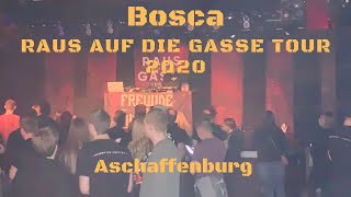 Bosca - Raus auf die Gasse Tour 2020 in Aschaffenburg