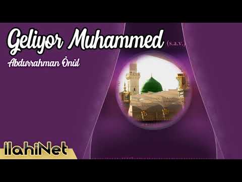 Geliyor Muhammed - Abdurrahman Önül   |  İlahiNet
