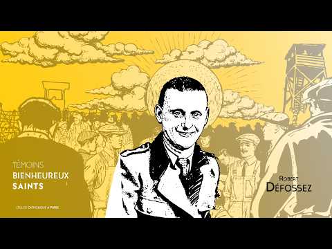 Robert Défossez, mort en haine de la foi et martyr de l’apostolat