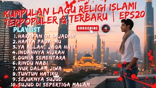 Kumpulan Lagu Religi Islami Terpopuler & Terbaru | Eps20 | Cendol Music Channel