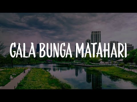 Gala Bunga Matahari, Jatuh Cinta Lagi, Sepenuh Hati (Lirik) - Sal Priadi, Nadhif Basalamah