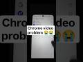 🫥😭Google Chrome Download Settings || chrome me video nahi chal Raha hai 😞