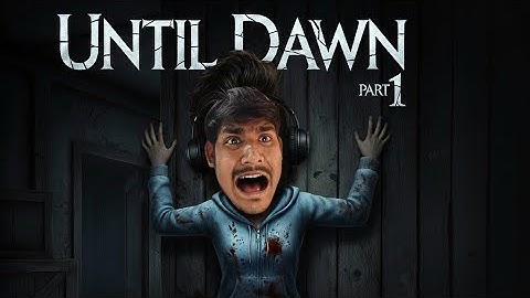 STORY BEGIN | Until Dawn - Part 1 #gameplay  #ps5 #pcgaming