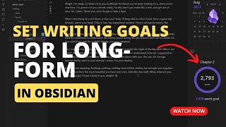 Improve Long-From Writing in Obsidian with  Writing Goals Plugin