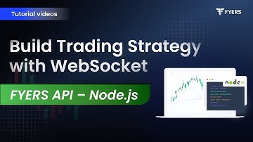 14. Build trading strategy with WebSocket - FYERS API - Node.js