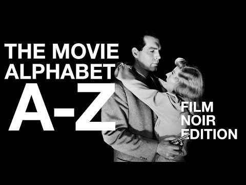 The Movie Alphabet A-Z: Film Noir Edition (Film List)