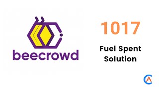beecrowd 1017 Fuel Spent solution | beecrowd online judge beginner solution in Bangla Wealth
