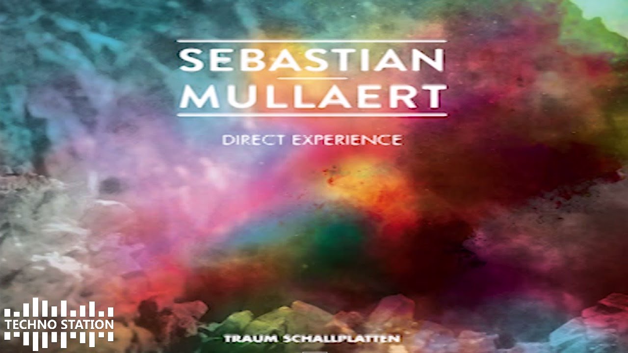 Watch Sebastian Mullaert - Direct Experience (Remake) on YouTube Watch Sebastian Mullaert - Direct Experience (Remake) on YouTube