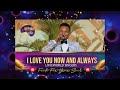 ALL PRAISE SERVICE • "I love you now and always" Blessing & Loveworld Singers live with Pastor Chris