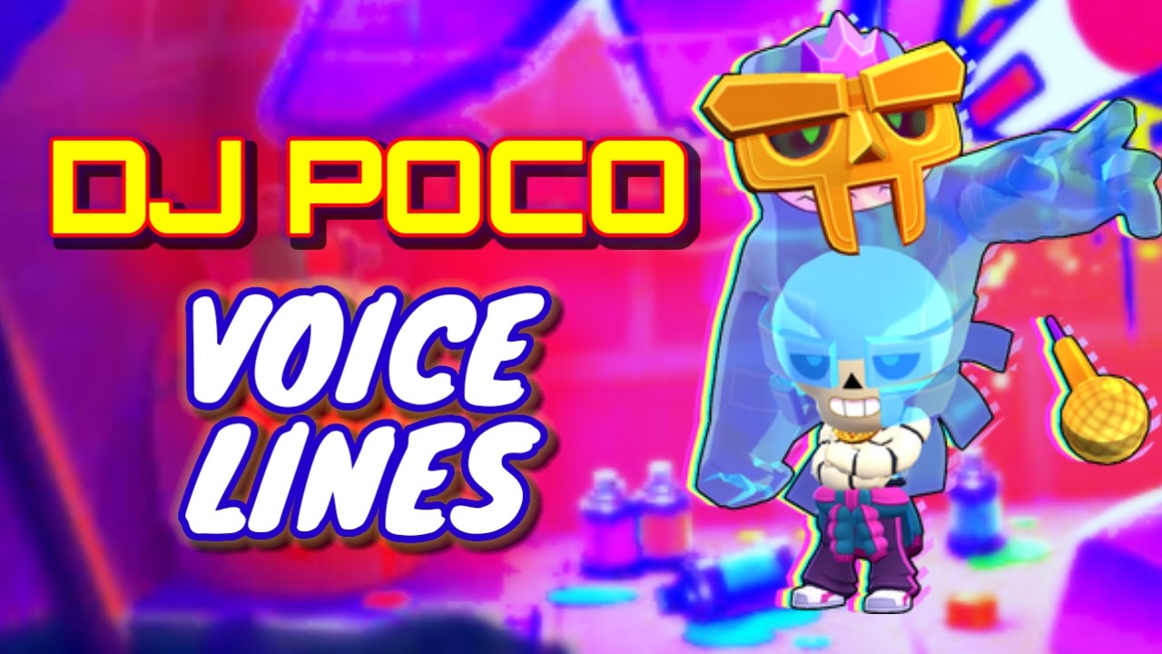 Реплики и цитаты скина DJ POCO - диалоги Brawl Stars