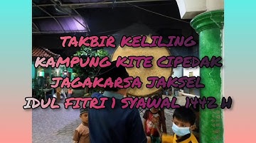 MALAM PAWAI OBOR DAN TAKBIR KELILING DI KAMPUNG BETAWI CIPEDAK JAGAKARSA JAKSEL
