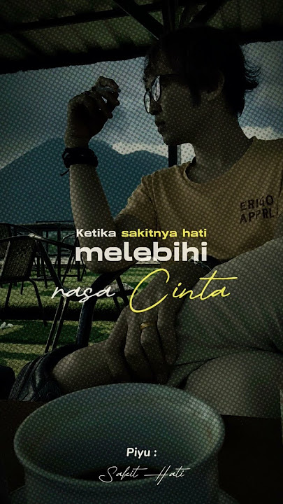Ketika sakitnya hati melebihi rasa cinta #piyu #sakithati #quotes #quotesstorywa #statusgalau #fyp