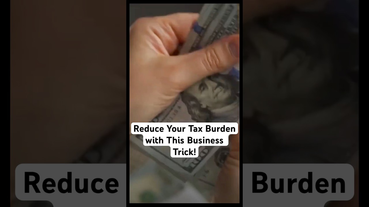 Reduce Your Tax Burden with This Business Trick! 