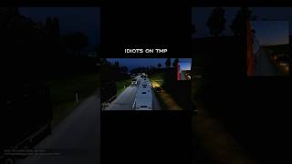 IDIOTS ON TMP☠️#shorts #youtubeshorts#viral#trending#fyp #trucklife#ets2#indiantrucker #drivingvibe