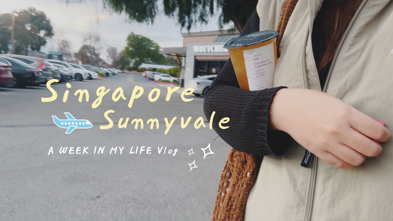 Singapore ✈️ Sunnyvale | A Week in My Life