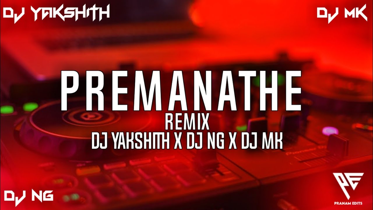 Premanathe Tulu Dance Remix 2022 Dj Yakshith  Dj Ng  Dj Mk   Pranam Edits  Full Song 