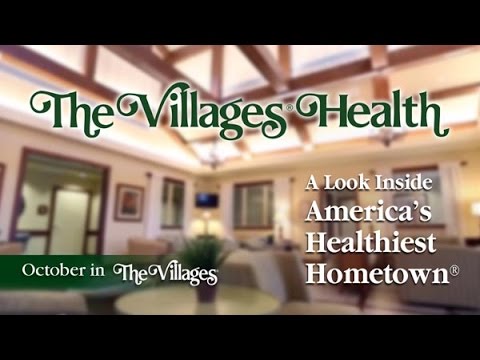 The Villages Health: A Revolutionary Approach to Healthcare