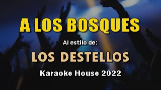 Karaoke | Los Destellos - A Los Bosques [HD 1080p]